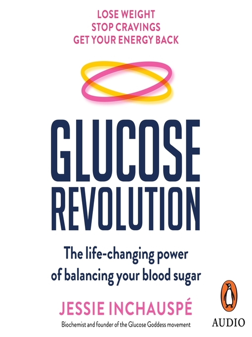 Title details for Glucose Revolution by Jessie Inchauspé - Available